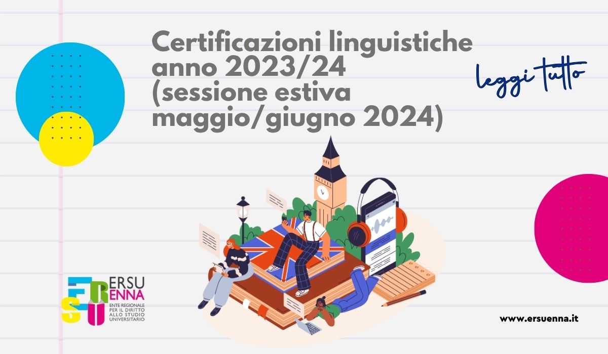 Certificazioni Linguistiche anno 2023/2024 (sessione estiva maggio/giugno 2024)